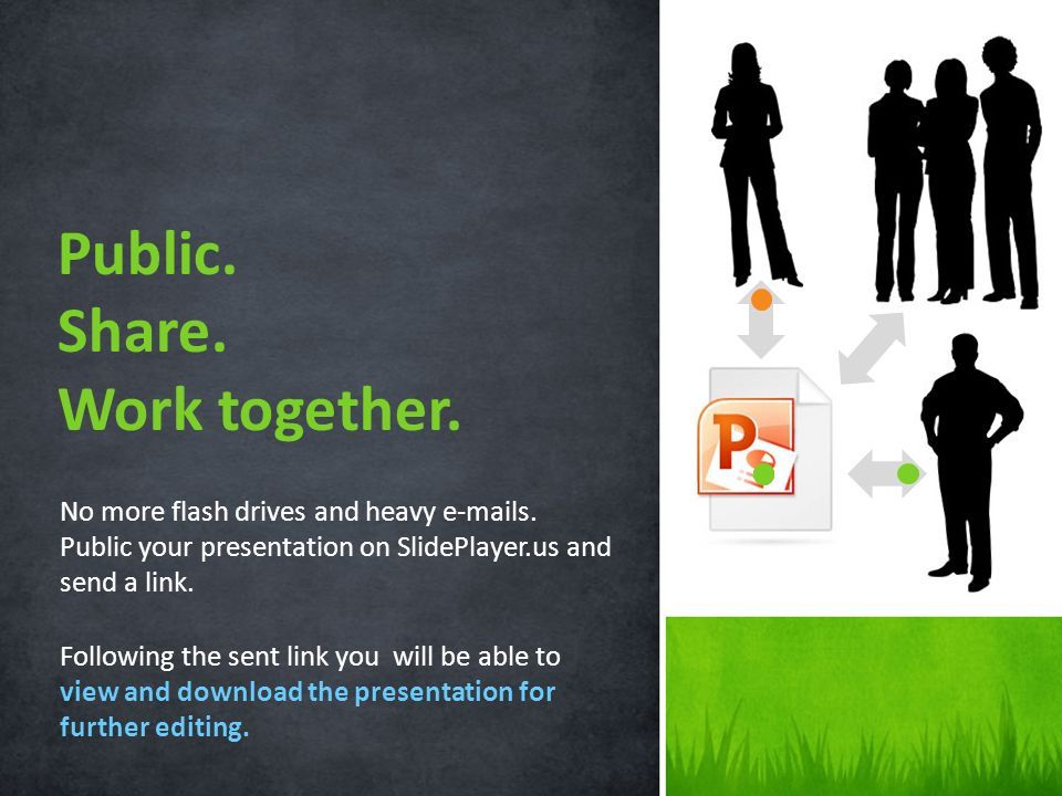 No more flash drives and heavy  s. Public your presentation on SlidePlayer.us and send a link.